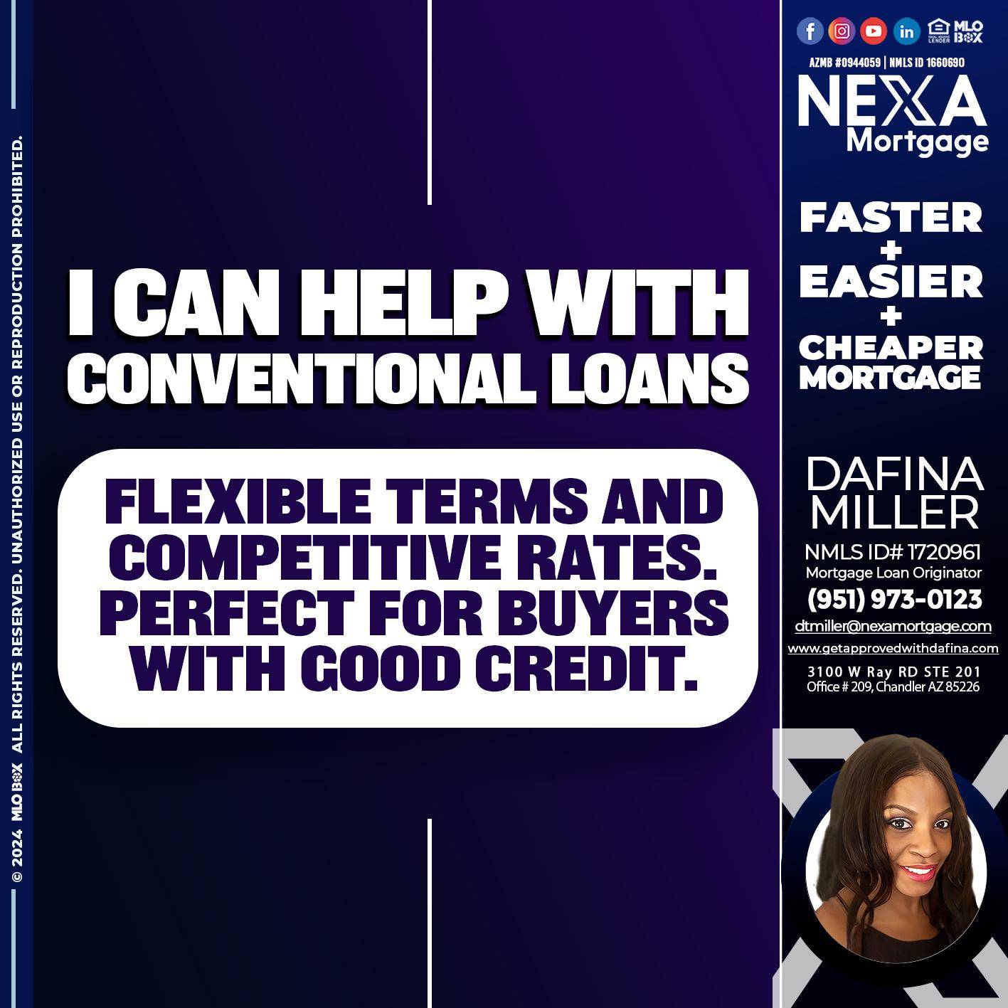 I CAN HELP WITH CONVENTIONAL LOANS - Dafina Miller -Mortgage Loan Originator