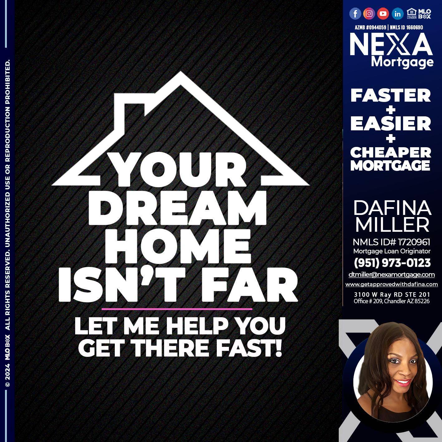YOUR DREAM HOME - Dafina Miller -Mortgage Loan Originator