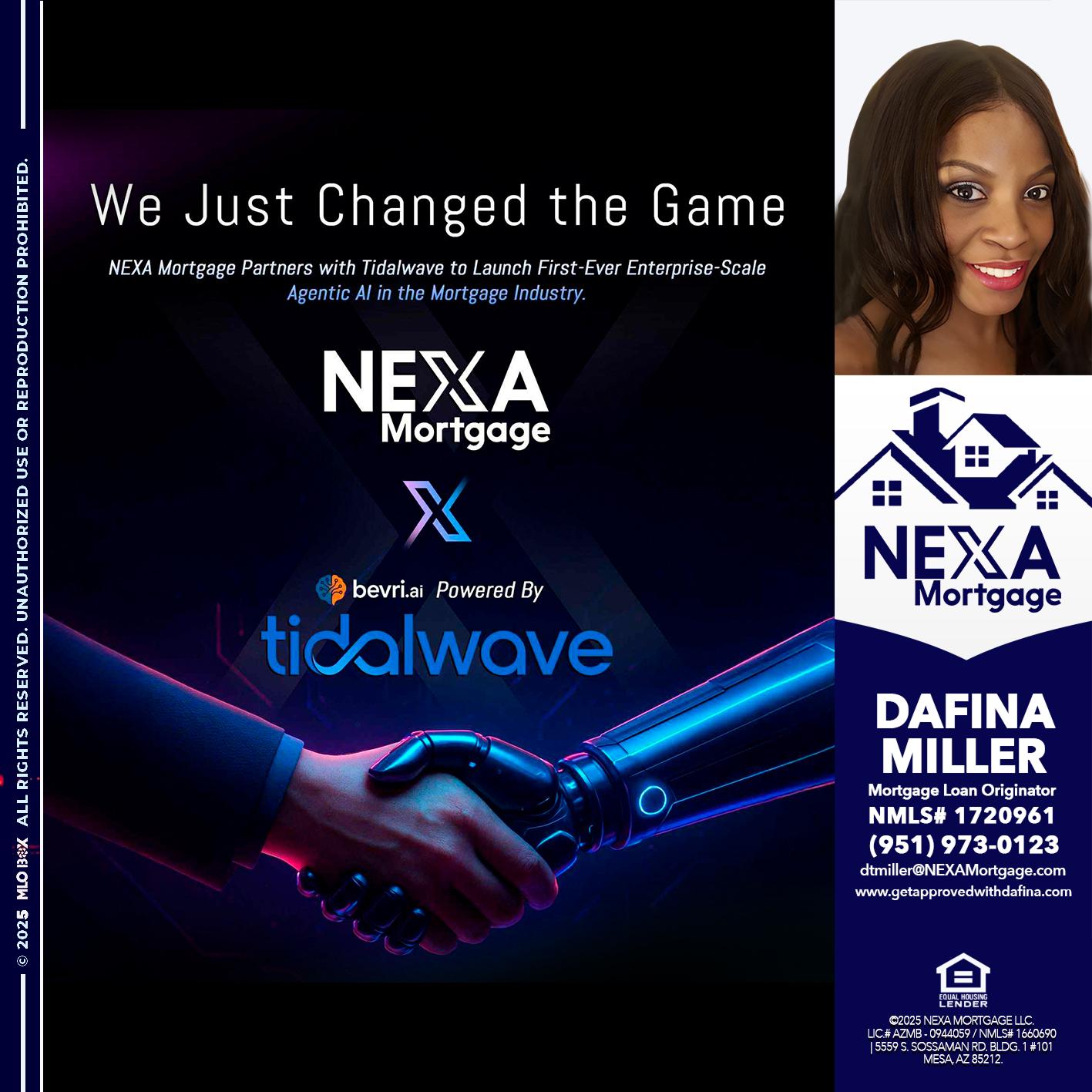 we just change - Dafina Miller -Mortgage Loan Originator