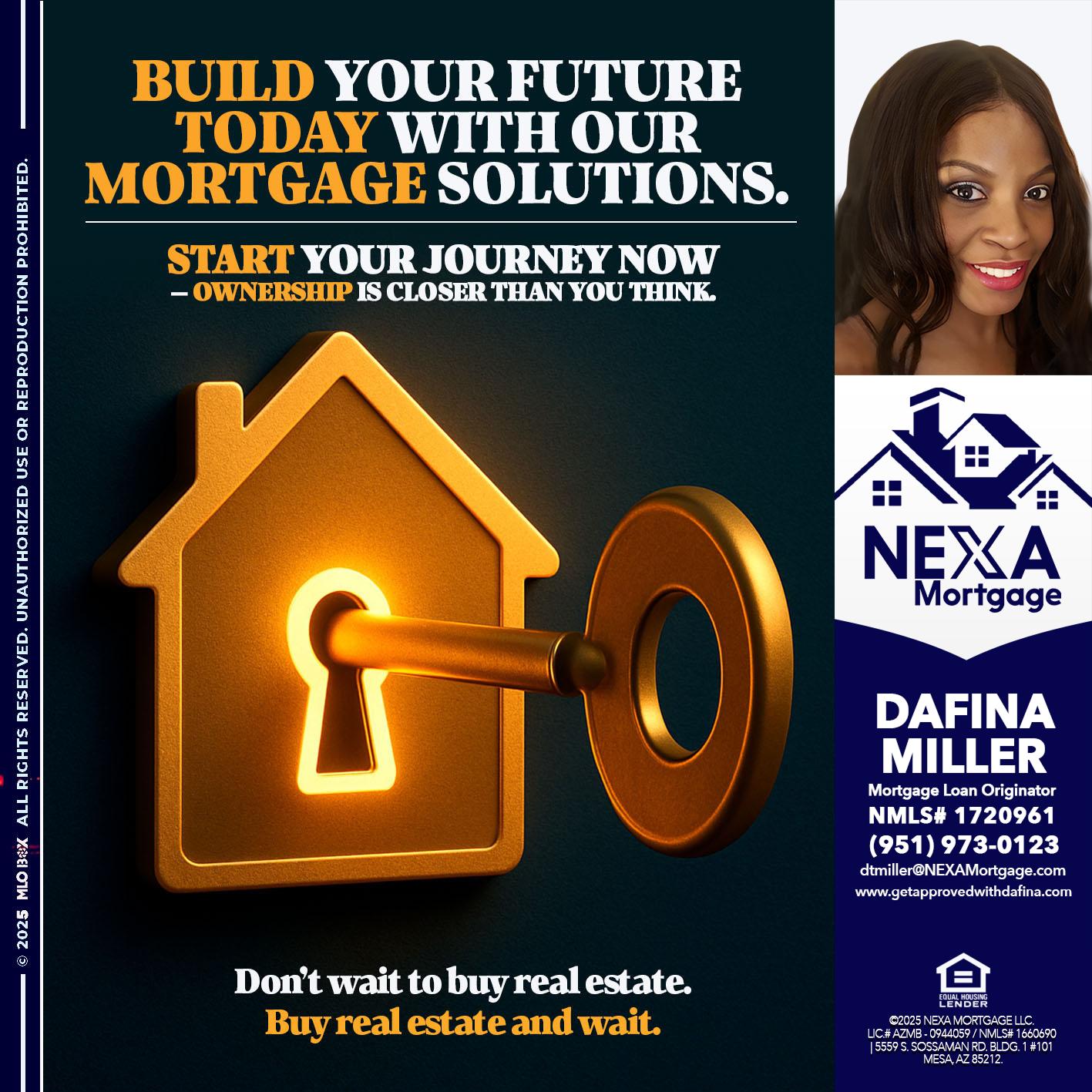 BUILD YOUR FUTURE - Dafina Miller -Mortgage Loan Originator