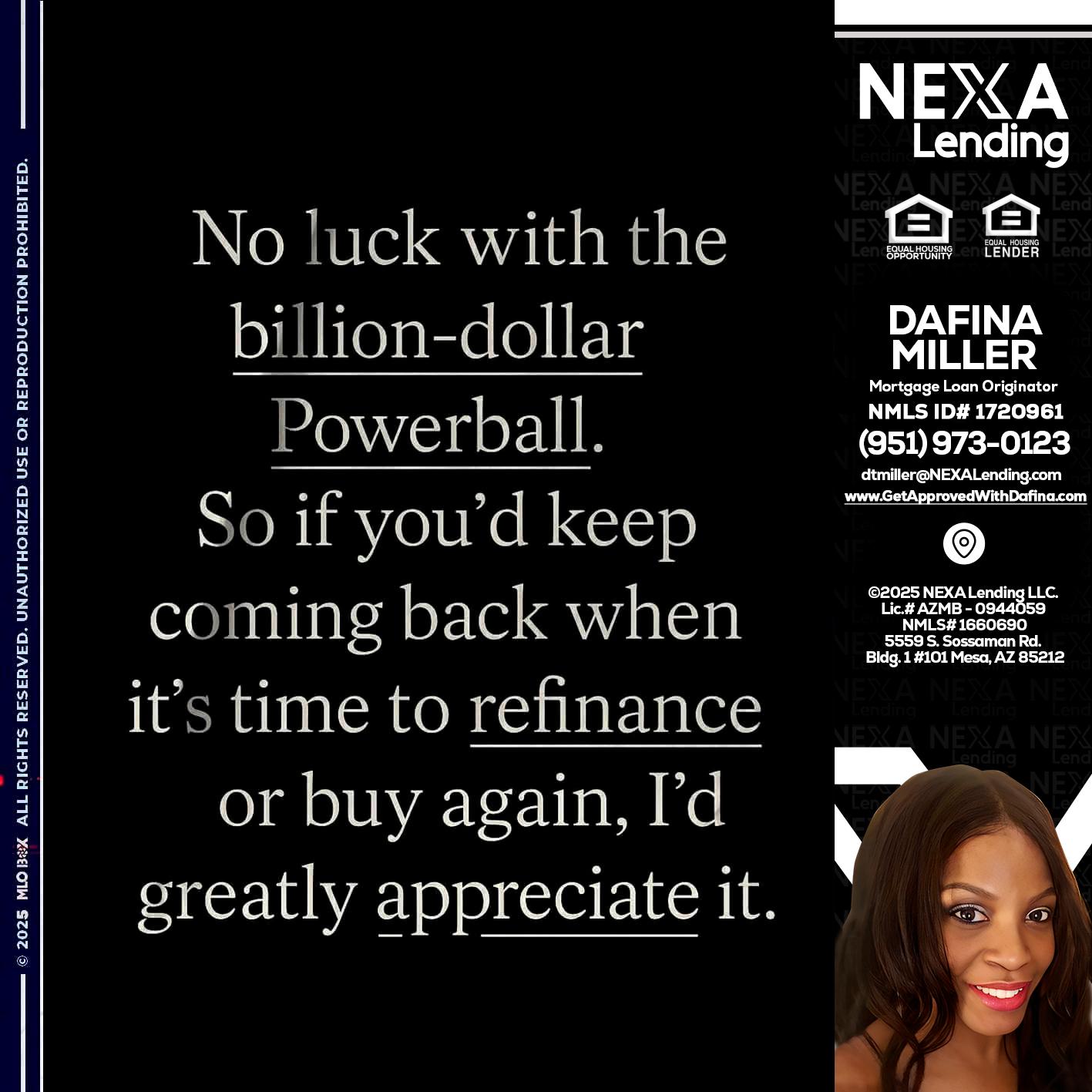 NO LUCK WITH - Dafina Miller -Mortgage Loan Originator