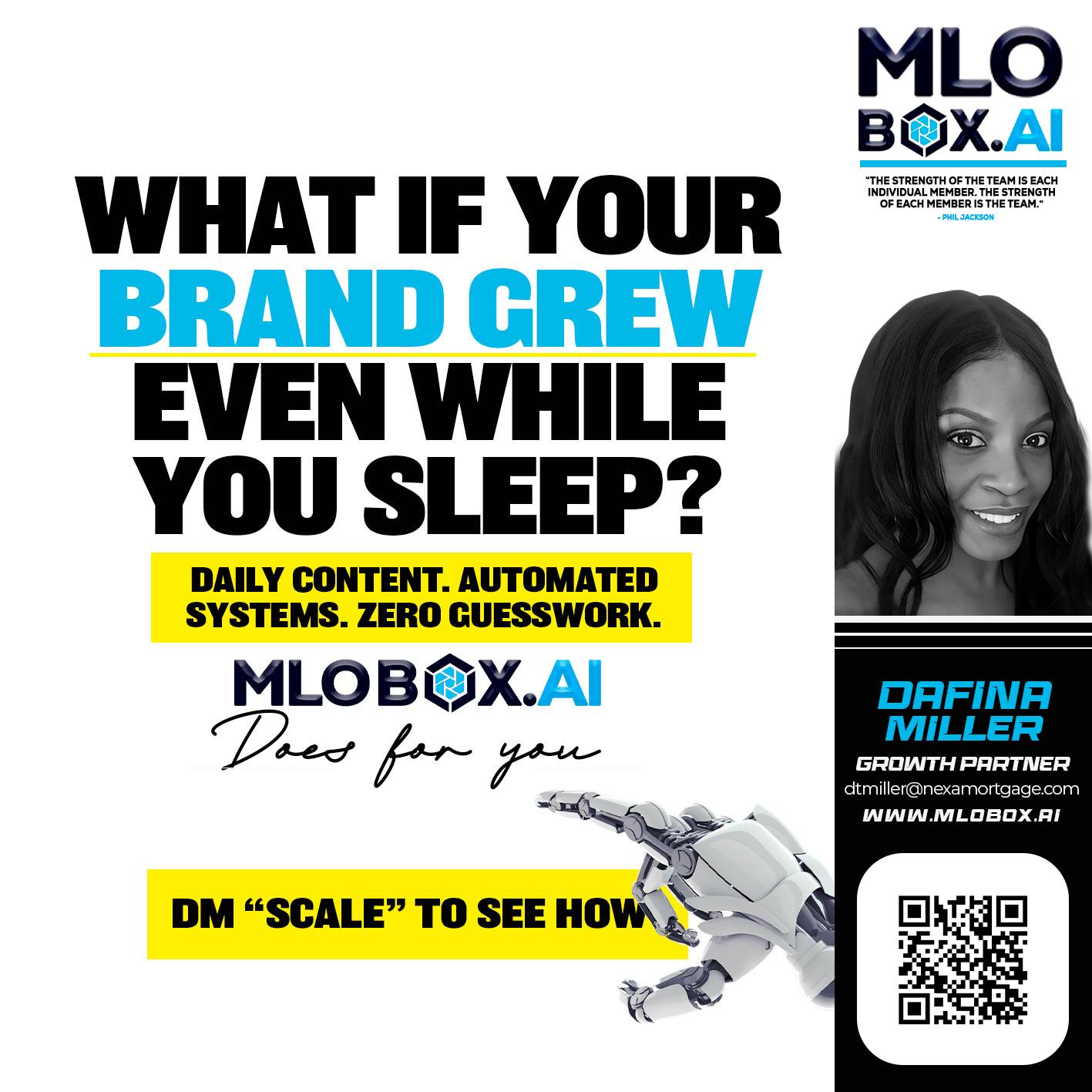 WHAT IF YOUR BRAND GREW - Dafina Miller -Mortgage Loan Originator