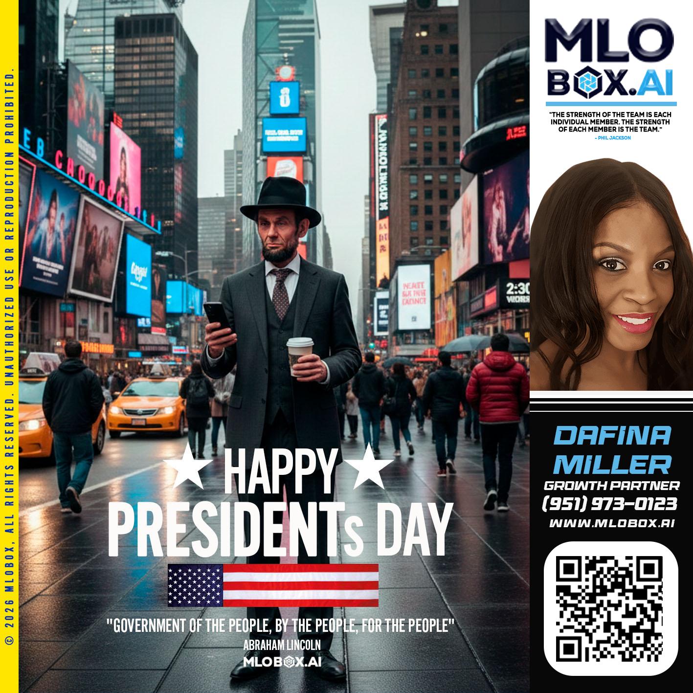 HAPPY PRESIDENTS DAY - Dafina Miller -Mortgage Loan Originator