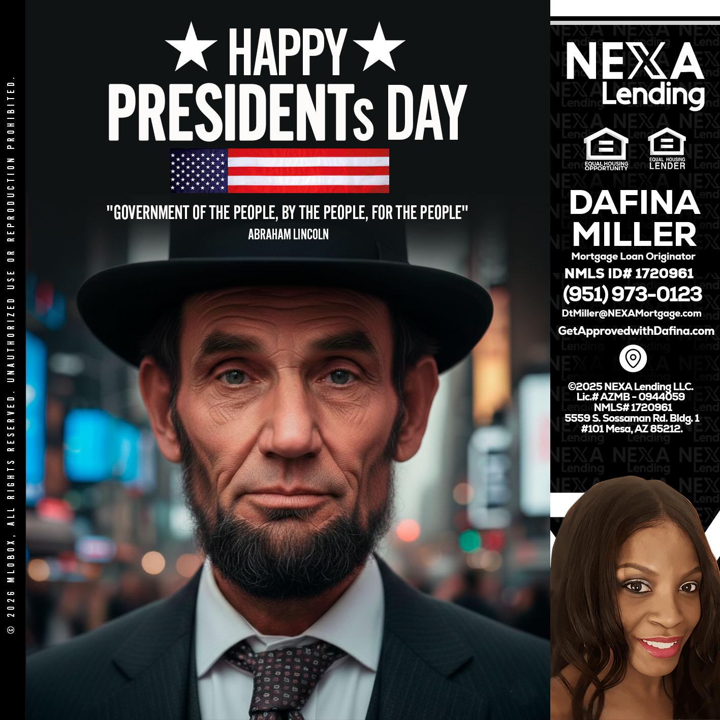 PRESIDENTS DAY - Dafina Miller -Mortgage Loan Originator