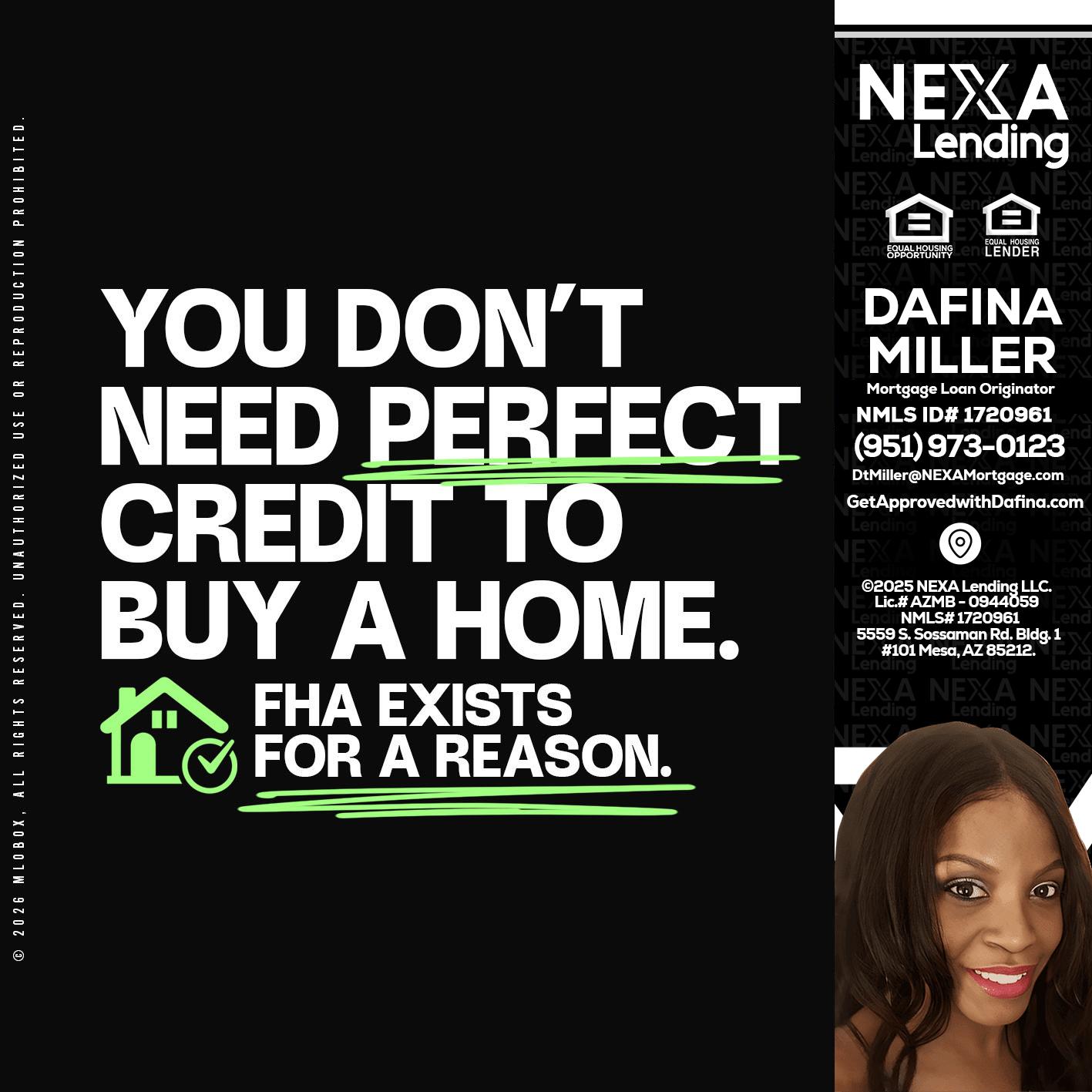 you don't need - Dafina Miller -Mortgage Loan Originator