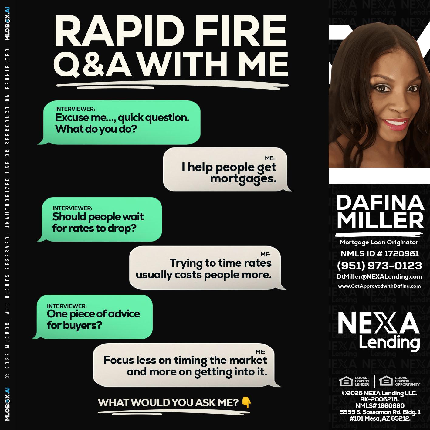 RAPID FIRE Q&A - Dafina Miller -Mortgage Loan Originator