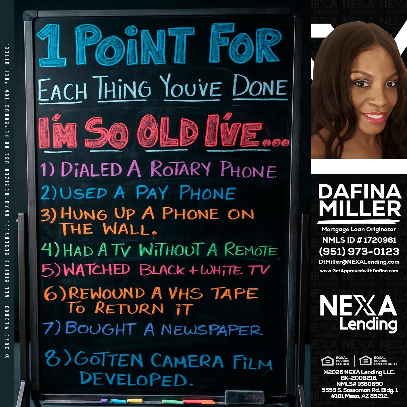 1 point for - Dafina Miller -Mortgage Loan Originator