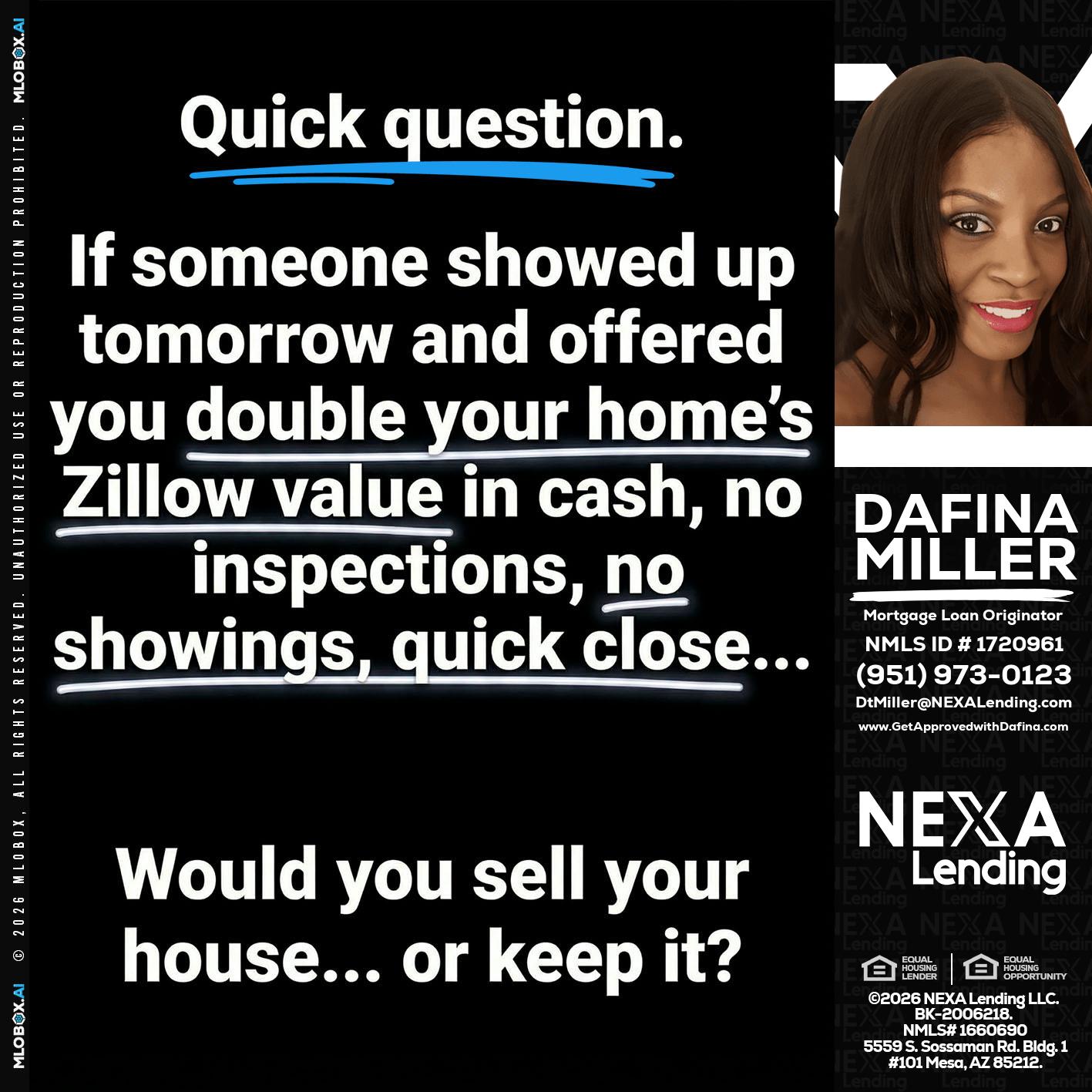QUICK QUESTION - Dafina Miller -Mortgage Loan Originator
