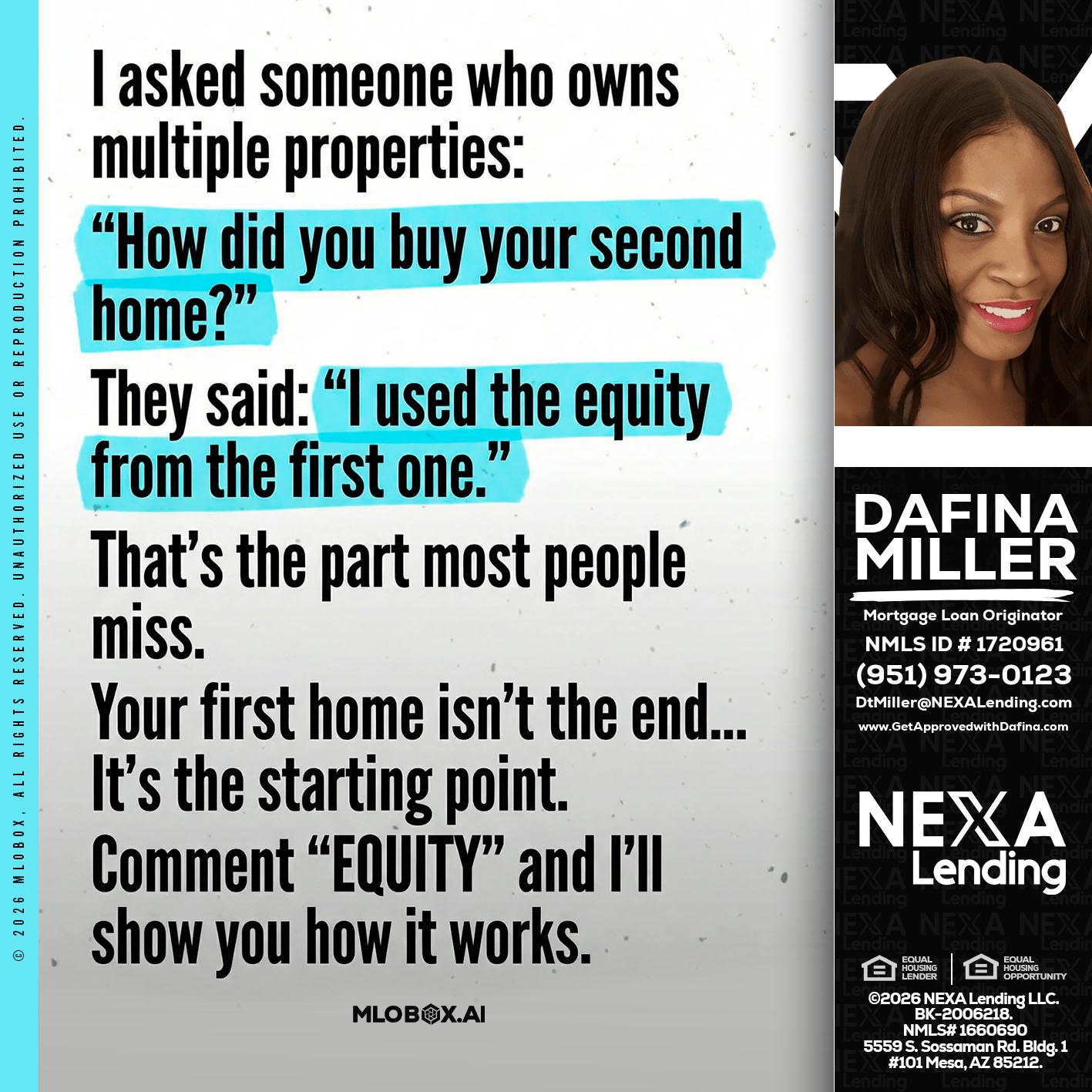 I asked someone - Dafina Miller -Mortgage Loan Originator