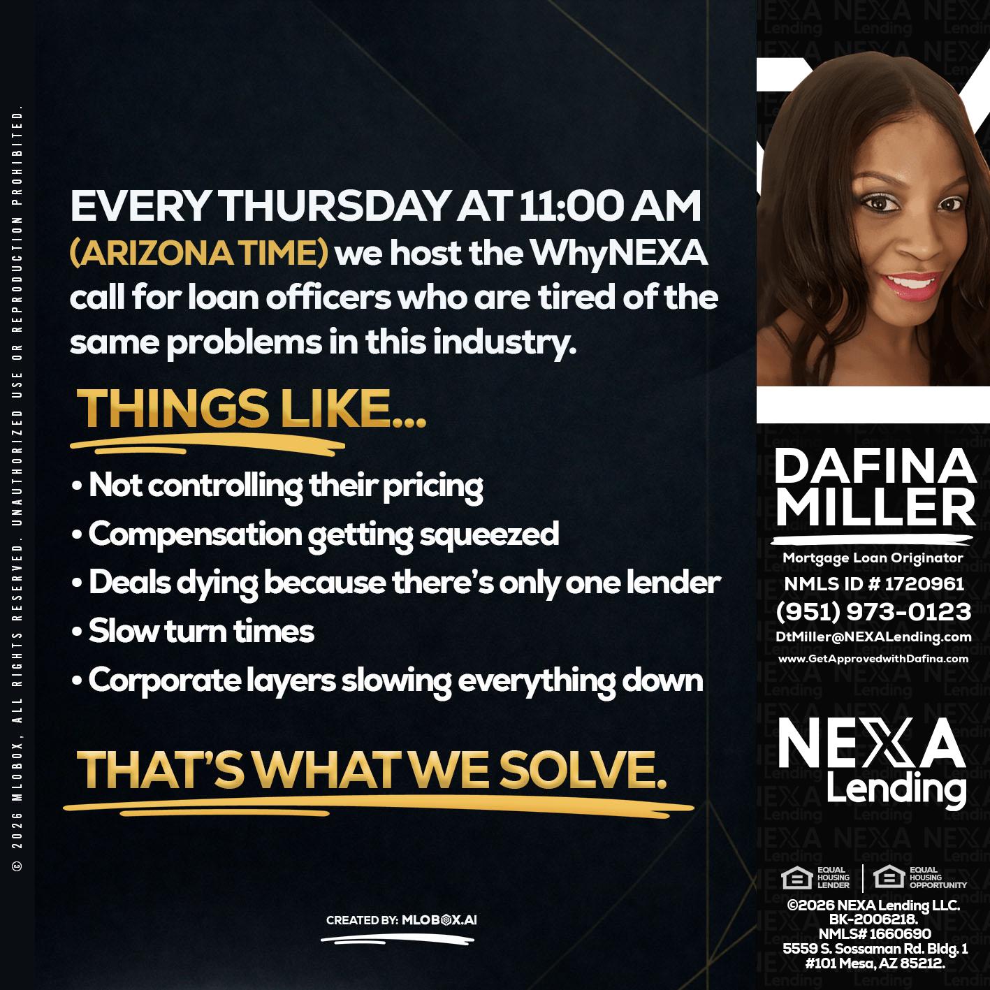 every Thursday - Dafina Miller -Mortgage Loan Originator